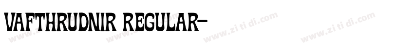 Vafthrudnir Regular字体转换
